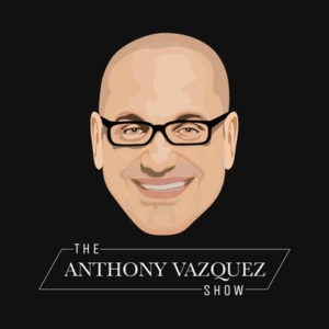 The Anthony Vasquez Show